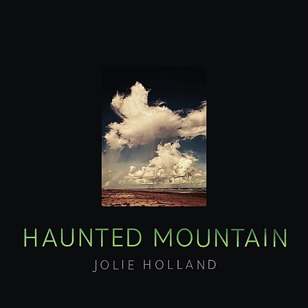 Haunted Mountain, Jolie Holland