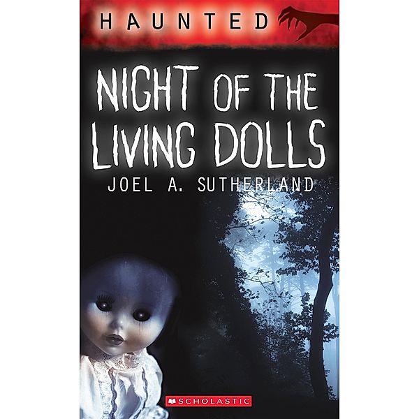 Haunted: Night of the Living Dolls, Joel A. Sutherland