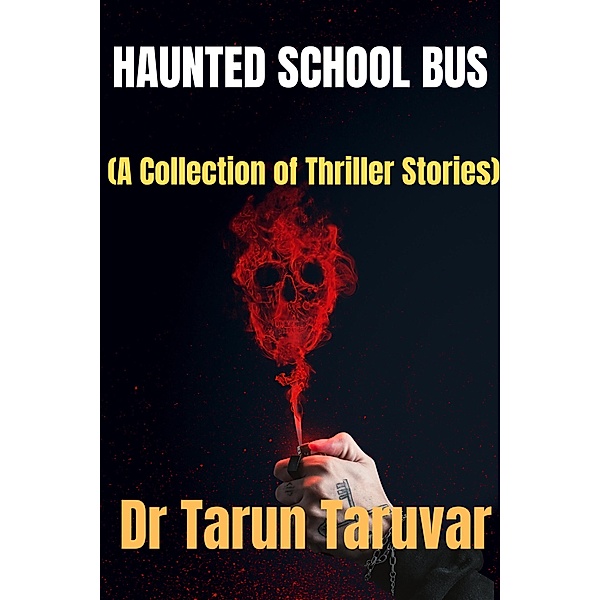 Haunted School Bus, Tarun Taruvar