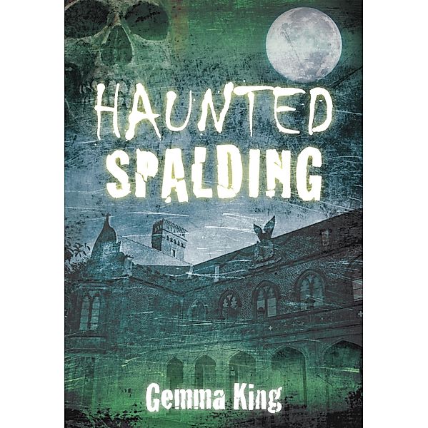 Haunted Spalding, Gemma King