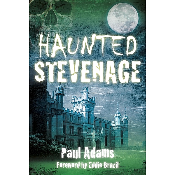 Haunted Stevenage, Paul Adams