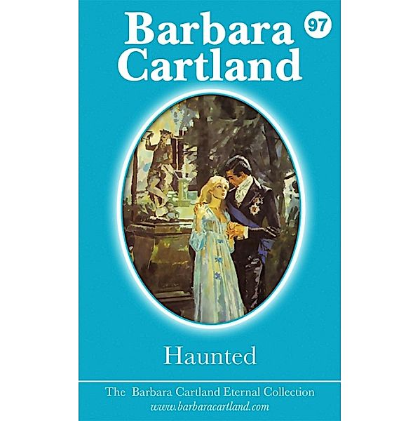 Haunted / The Eternal Collection, Barbara Cartland