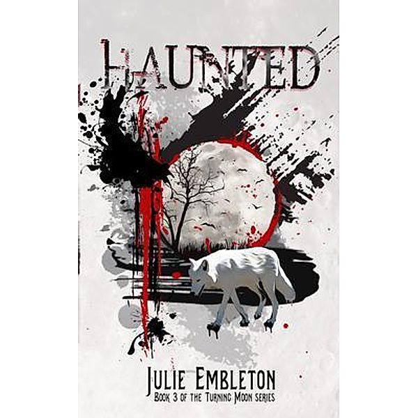 Haunted / Turning Moon Bd.3, Julie Embleton