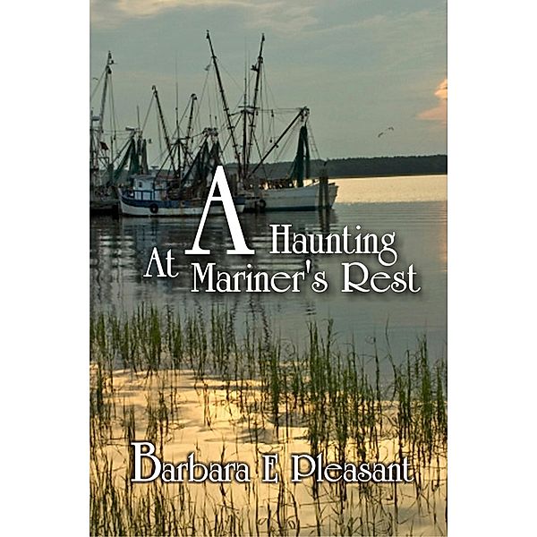 Haunting at Mariner's Rest / SBPRA, Barbara E. Pleasant