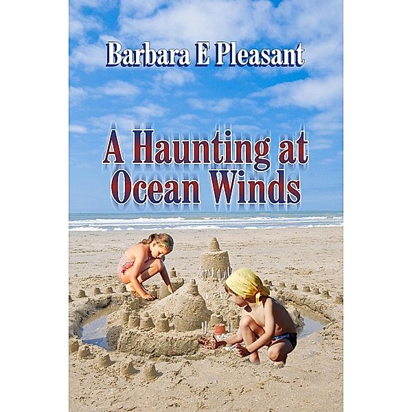 Haunting at Ocean Winds, Barbara Pleasant