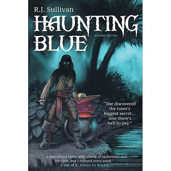 Haunting Blue (Adventures of Blue Shaefer, #1) / Adventures of Blue Shaefer, Rj Sullivan