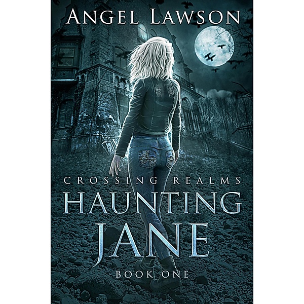 Haunting Jane (Crossing Realms) / Crossing Realms, Angel Lawson