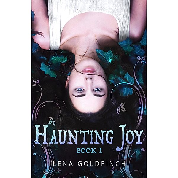 Haunting Joy: Book 1, Lena Goldfinch