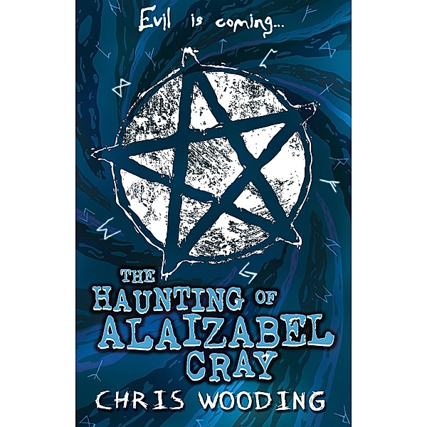 Haunting of Alaizabel Cray / Scholastic, Chris Wooding