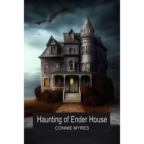 Haunting of Ender House, Connie Myres
