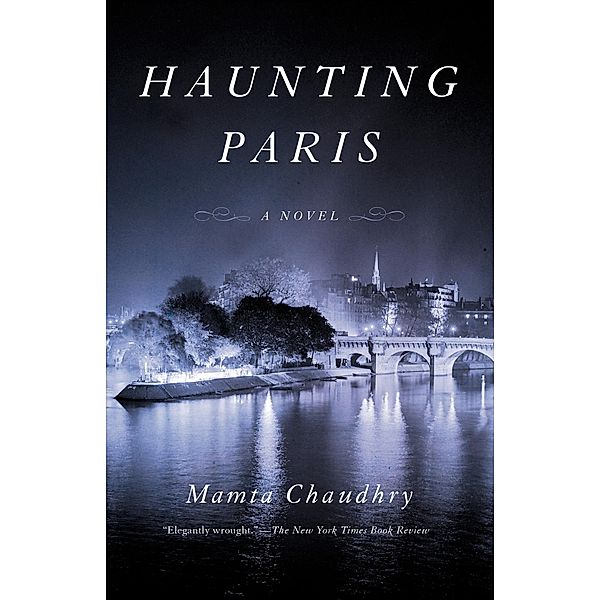 Haunting Paris, Mamta Chaudhry
