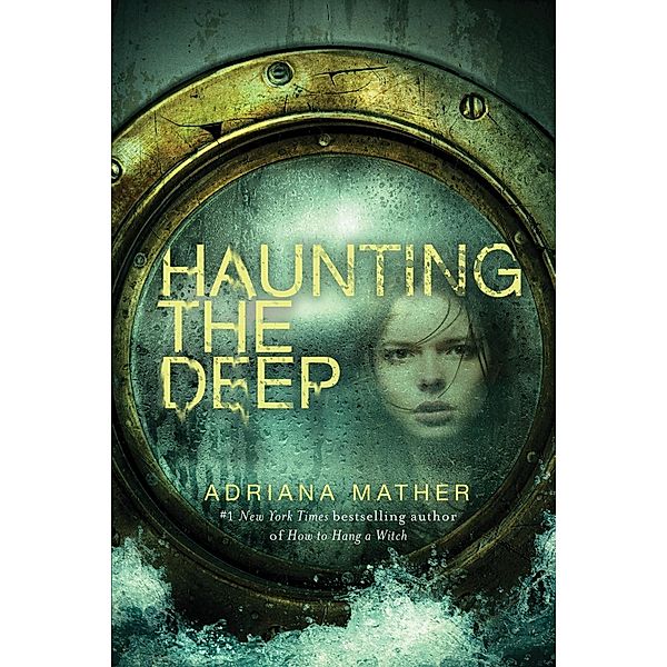 Haunting the Deep, Adriana Mather