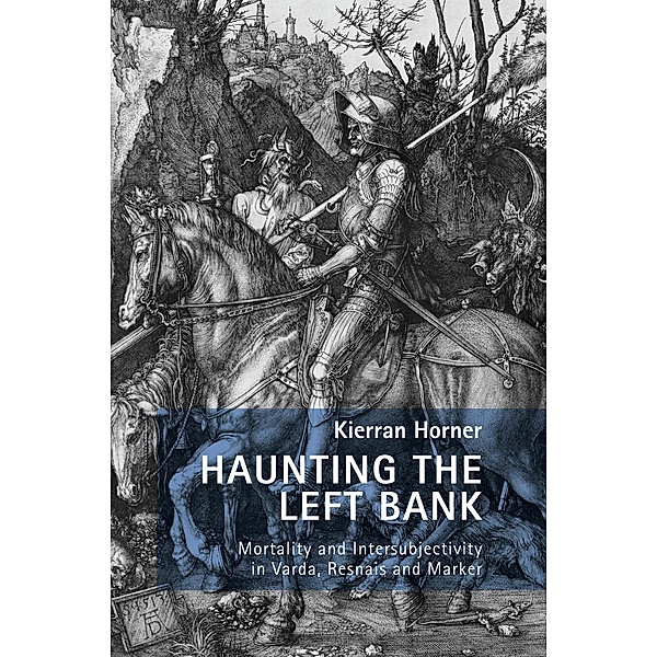 Haunting the Left Bank / New Studies in European Cinema Bd.23, Kierran Horner