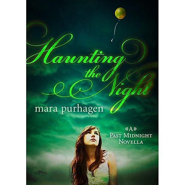 Haunting The Night / Past Midnight short story Bd.2, Mara Purnhagen