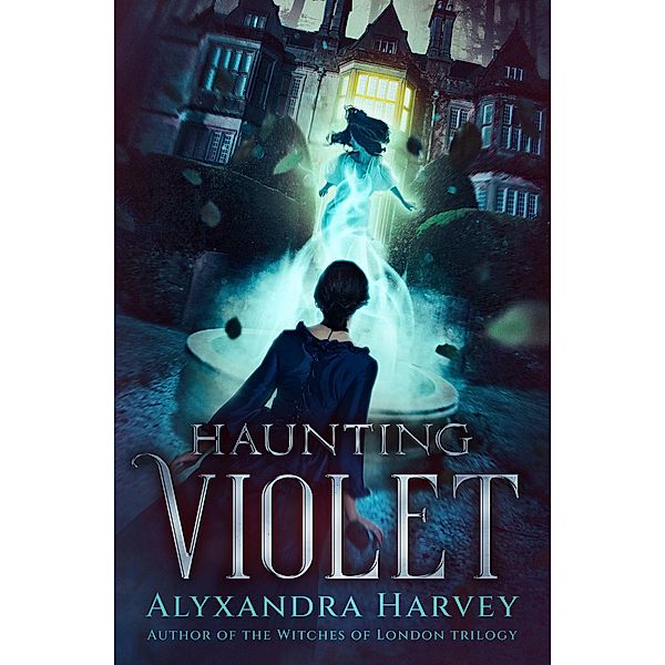 Haunting Violet, Alyxandra Harvey