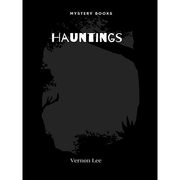 Hauntings / Fantasy Collection, Vernon Lee