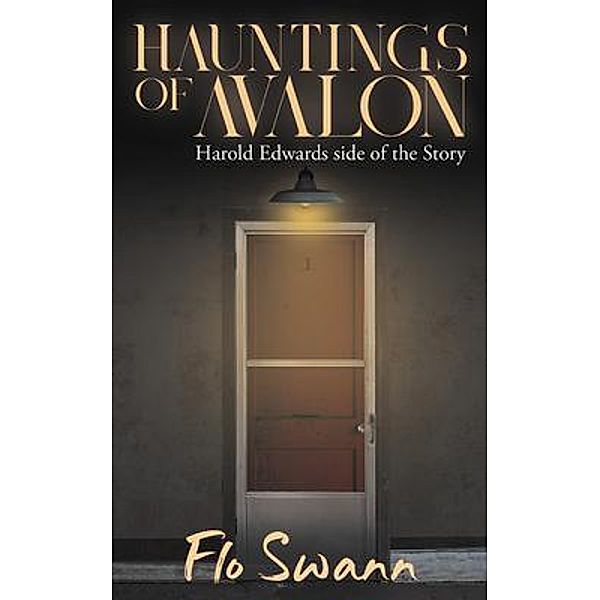 Hauntings of Avalon / Rushmore Press LLC, Flo Swann