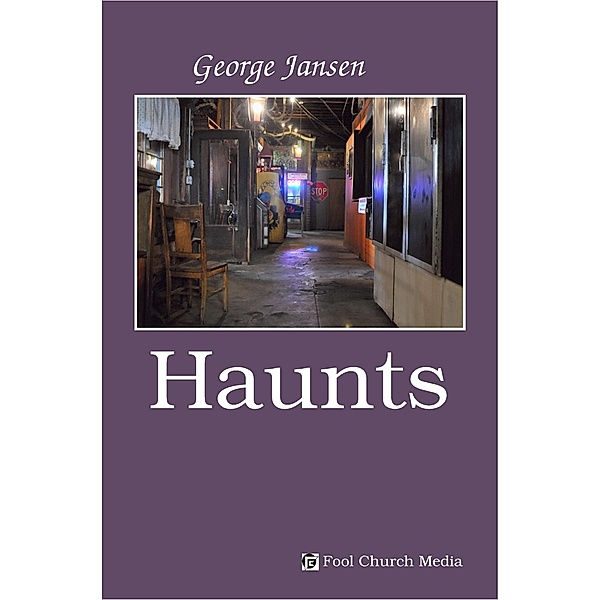 Haunts, George Jansen
