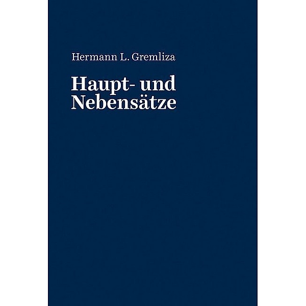 Haupt- und Nebensätze, Hermann Gremliza