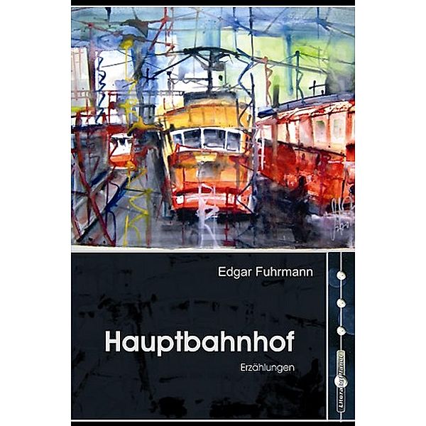 Hauptbahnhof, Edgar Fuhrmann