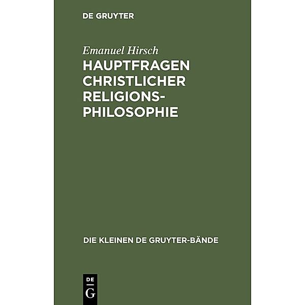 Hauptfragen christlicher Religionsphilosophie, Emanuel Hirsch