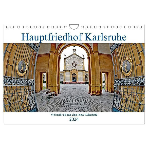 Hauptfriedhof Karlsruhe (Wandkalender 2024 DIN A4 quer), CALVENDO Monatskalender, Klaus Eppele