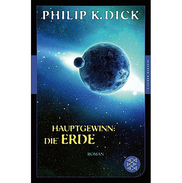 Hauptgewinn: die Erde, Philip K. Dick