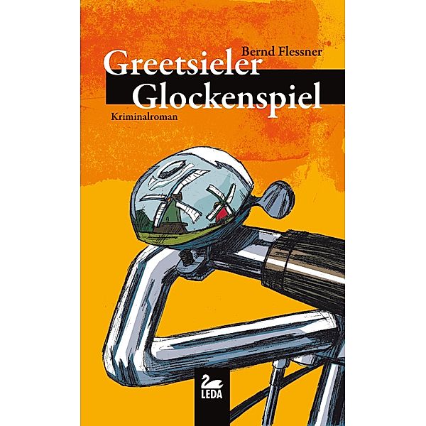 Hauptkommissar Greven Reihe: 2 Greetsieler Glockenspiel: Ostfrieslandkrimi, Bernd Flessner