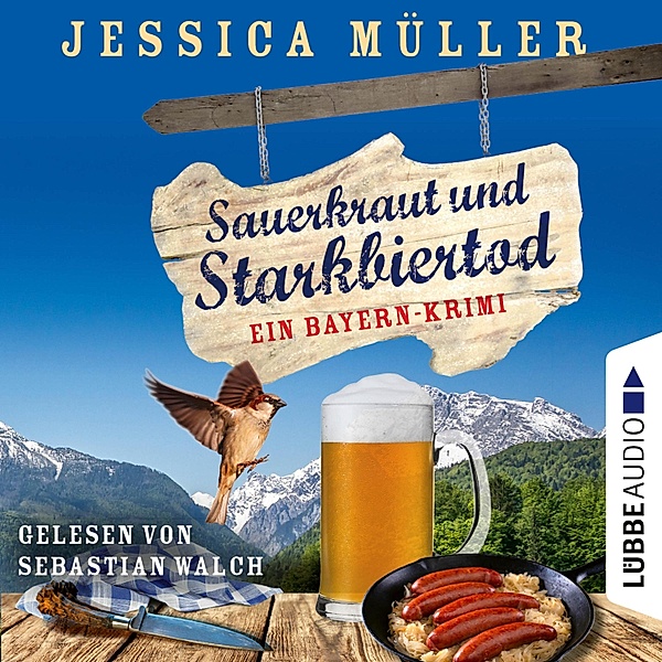 Hauptkommissar Hirschberg - 6 - Sauerkraut und Starkbiertod - Ein Bayern-Krimi, Jessica Müller