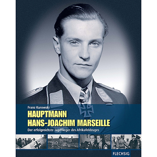Hauptmann Hans-Joachim Marseille, Franz Kurowski