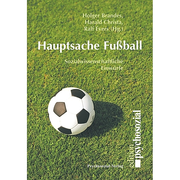 Hauptsache Fußball, Holger Brandes, Harald Christa, Ralf Evers