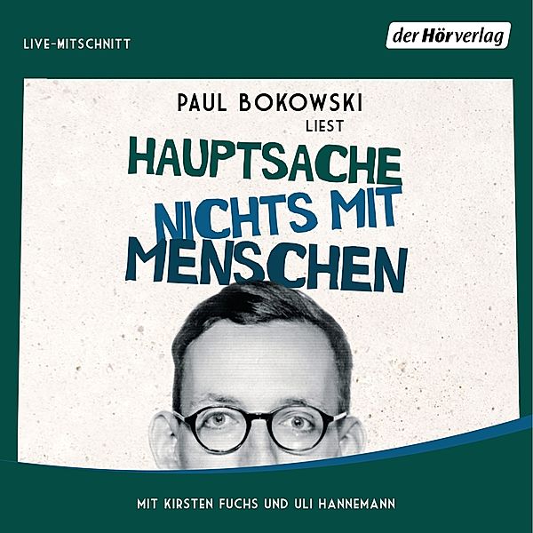 Hauptsache nichts mit Menschen, Paul Bokowski