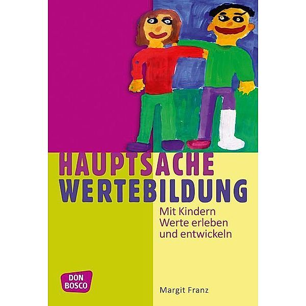 Hauptsache Wertebildung, Margit Franz