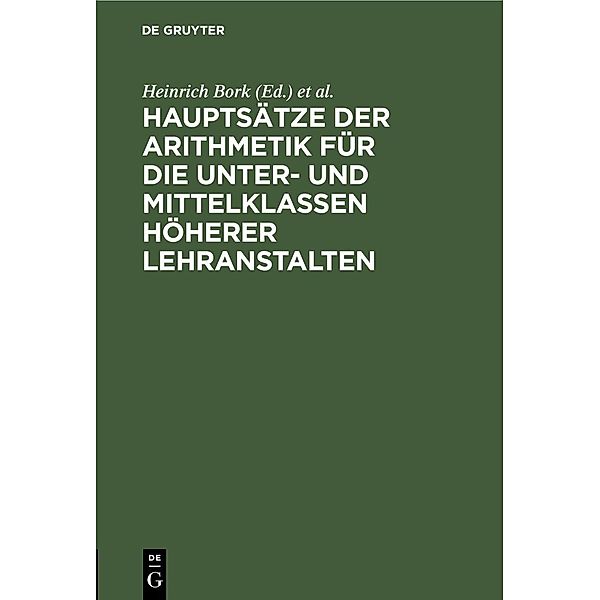 Hauptsätze der Arithmetik für die Unter- und Mittelklassen höherer Lehranstalten