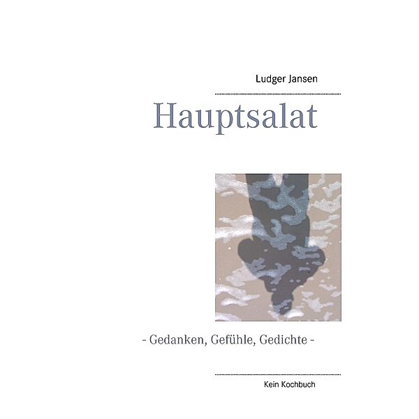 Hauptsalat, Ludger Jansen