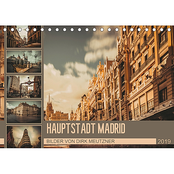 Hauptstadt Madrid (Tischkalender 2019 DIN A5 quer), Dirk Meutzner