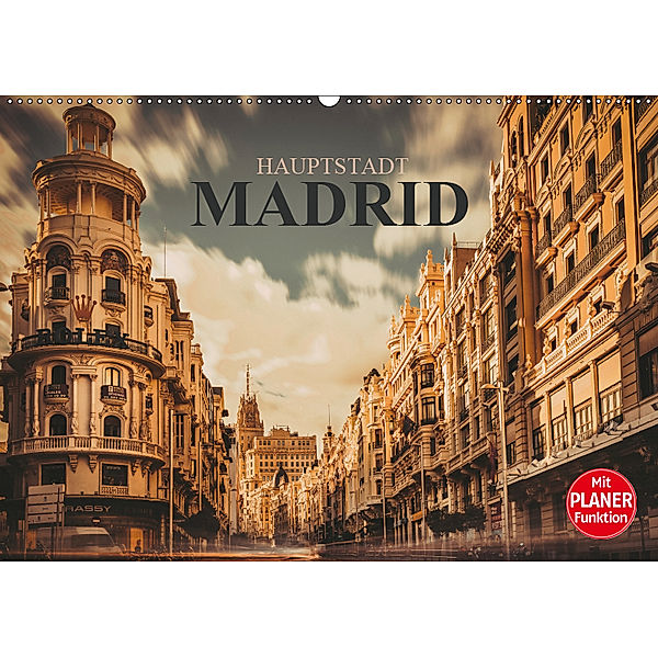 Hauptstadt Madrid (Wandkalender 2019 DIN A2 quer), Dirk Meutzner