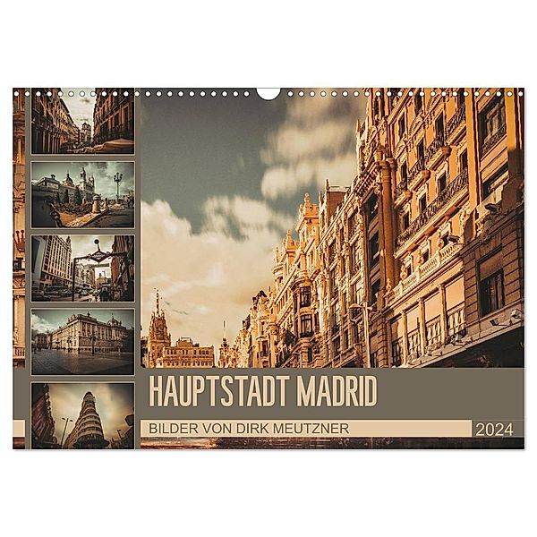 Hauptstadt Madrid (Wandkalender 2024 DIN A3 quer), CALVENDO Monatskalender, Dirk Meutzner