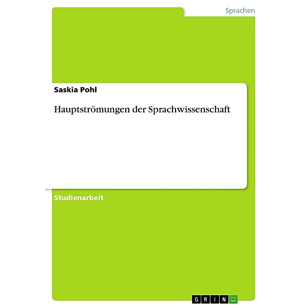 Hauptströmungen der Sprachwissenschaft, Saskia Pohl