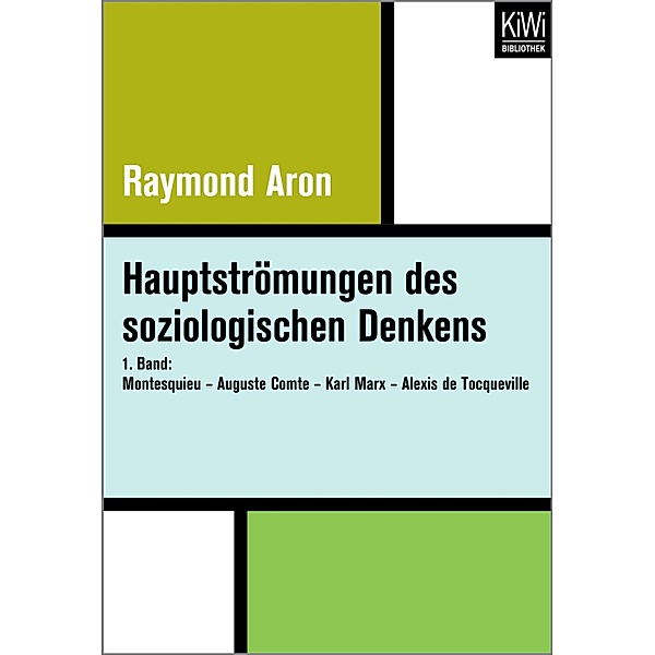 Hauptströmungen des soziologischen Denkens, Raymond Aron