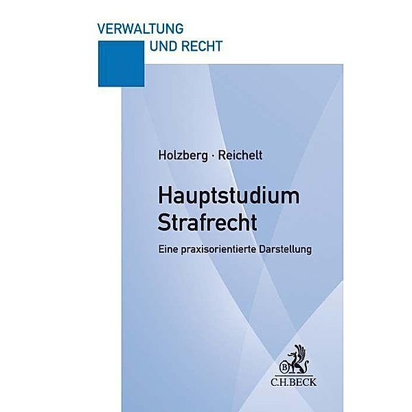 Hauptstudium Strafrecht, Ralf Holzberg, Matthias Reichelt