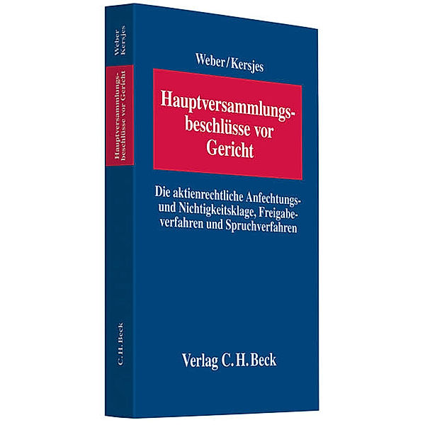 Hauptversammlungsbeschlüsse vor Gericht, Robert Weber, Julia Kersjes