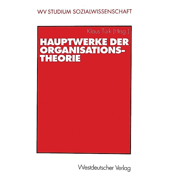 Hauptwerke der Organisationstheorie / wv studium Bd.186