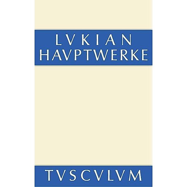 Hauptwerke / Sammlung Tusculum, Lukian