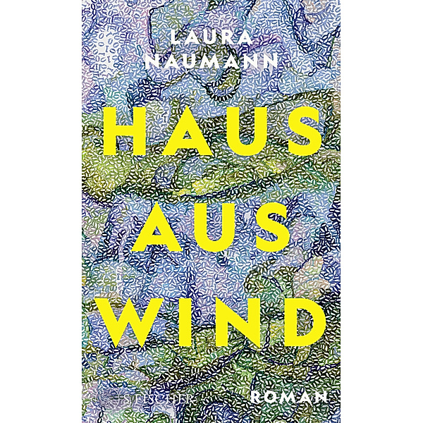 Haus aus Wind, Laura Naumann