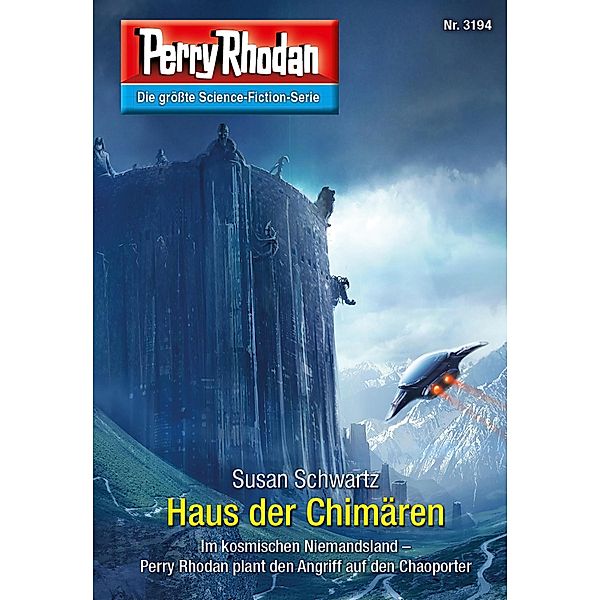 Haus der Chimären / Perry Rhodan-Zyklus Chaotarchen Bd.3194, Susan Schwartz