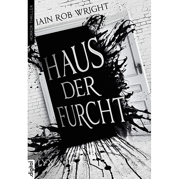 Haus der Furcht, Iain Rob Wright