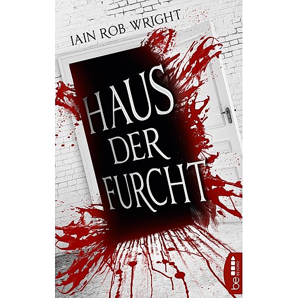 Haus der Furcht, Iain Rob Wright