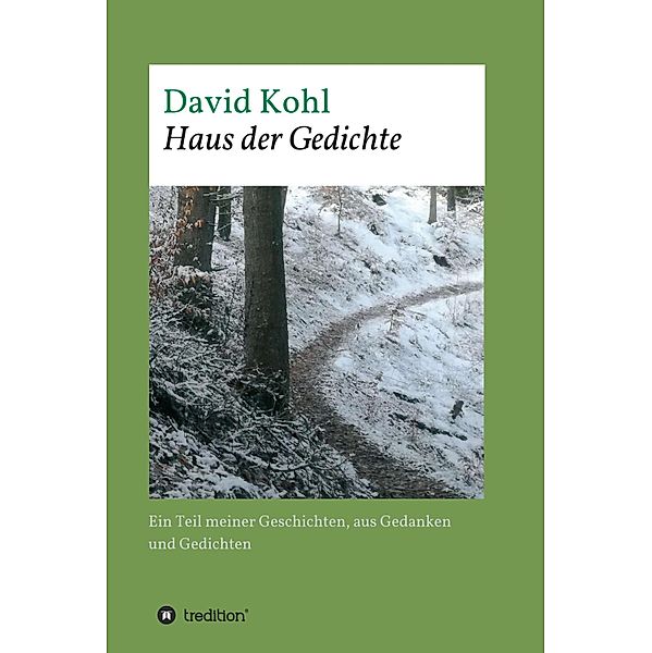 Haus der Gedichte, David Kohl