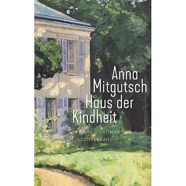 Haus der Kindheit, Anna Mitgutsch